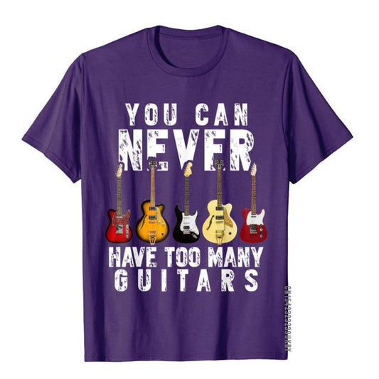 B1: "You Can Never Have Too Many Guitars" T-Shirt (FREE SHIPPING)